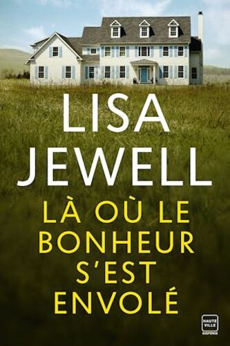 Couverture de Là où le bonheur s'est envolé