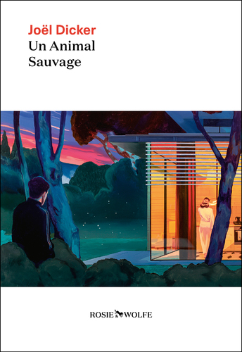 Couverture de Un animal sauvage - Nouveauté Joël Dicker 2024