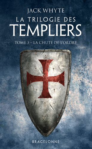 Couverture de La Chute de l'ordre : La Trilogie des Templiers, T3
