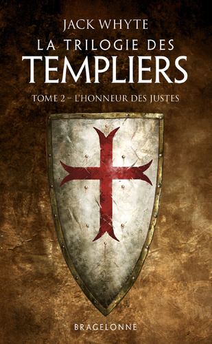 Couverture de L'Honneur des Justes : La Trilogie des Templiers, T2