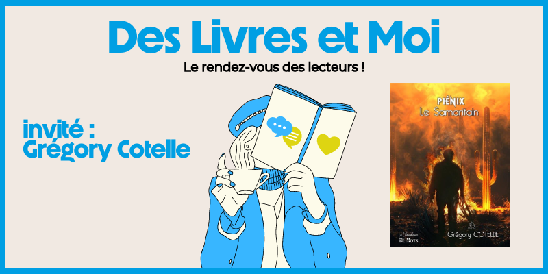 Couverture de Des livres et moi invite Grégory Cotelle